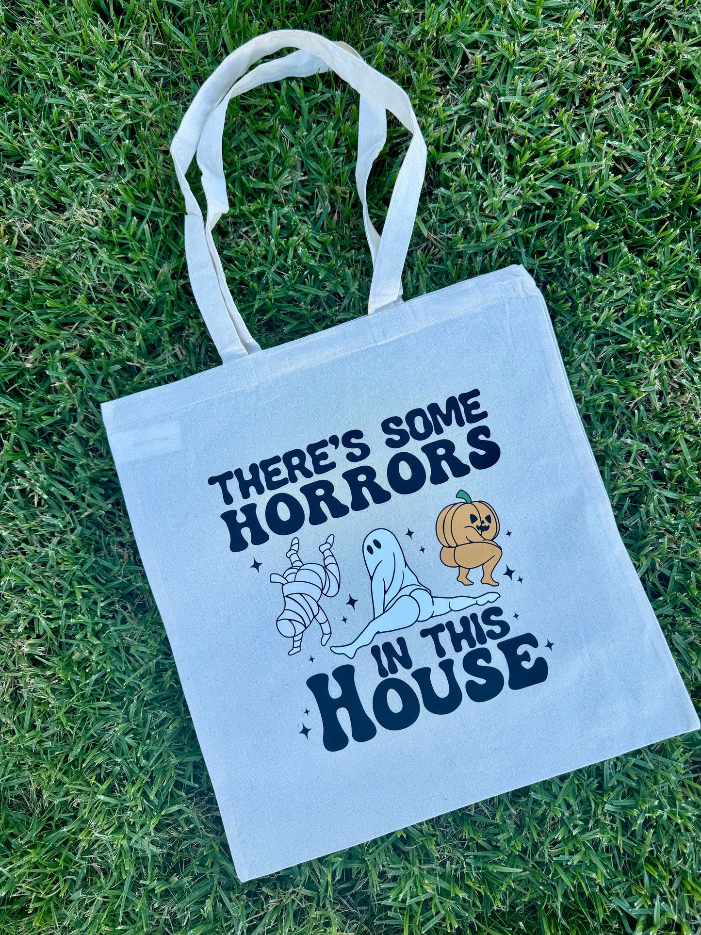 Tote bag- There’s some horrors in the house